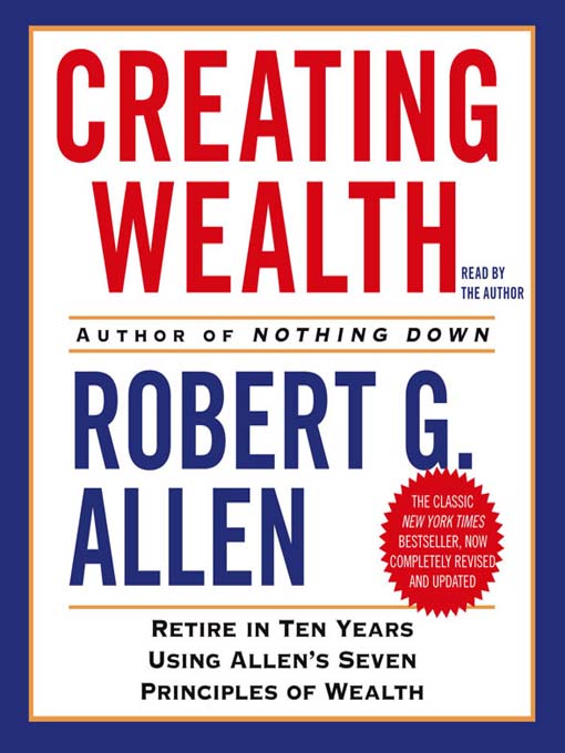 Title details for Creating Wealth by Robert G. Allen - Available